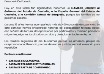 Exige FAMUN al Gobierno de Coahuila y Comisión de Búsqueda  acciones inmediatas ante explosión de desapariciones
